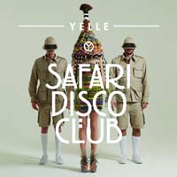 Yelle - Safari Disco Club